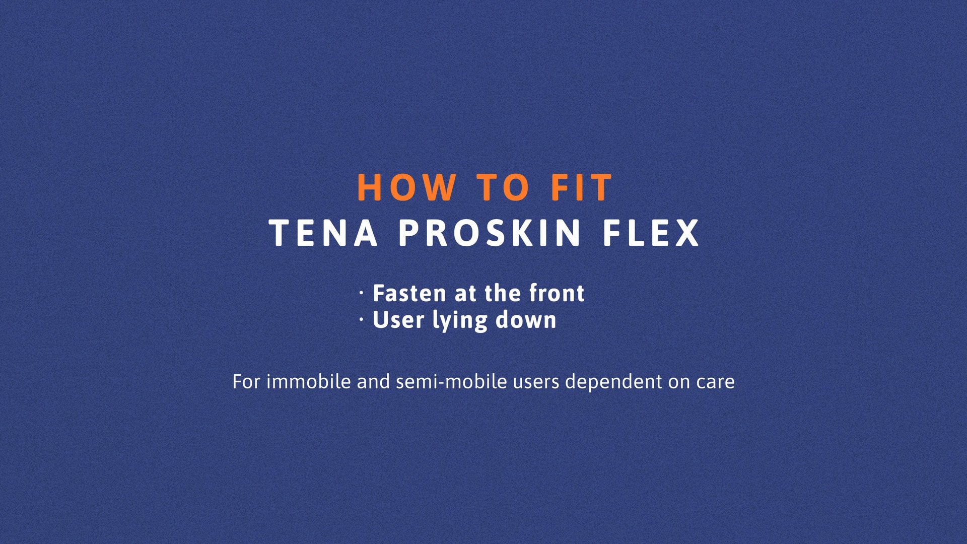 Come utilizzare gli ausili assorbenti a cintura TENA Flex in posizione distesa – Mostrato da davanti