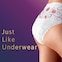 Just like underwear