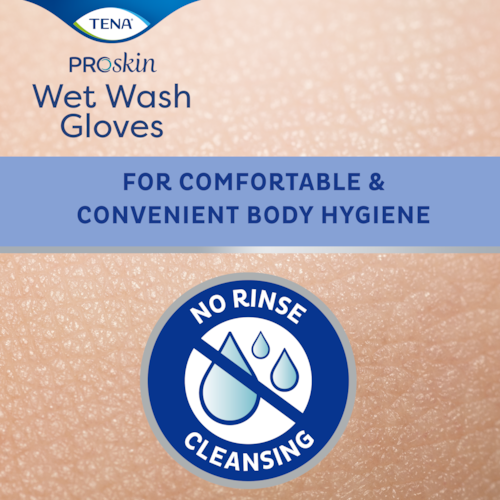 TENA ProSkin Wet Wash Gloves para uma higiene corporal confortável e prática, sem enxaguar