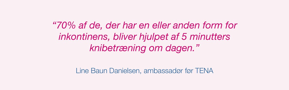 Line Baun Danielsen, ambassadør før TENA