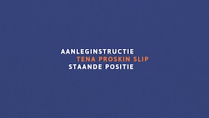Aanleginstructie TENA ProSkin Slip – staande positie