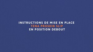Instruction de mise en place TENA ProSkin Slip – en position debout