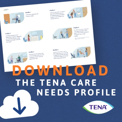 Image of the TENA Care Needs Profile document with the words 'Download the TENA Care Needs Profile' with an arrow