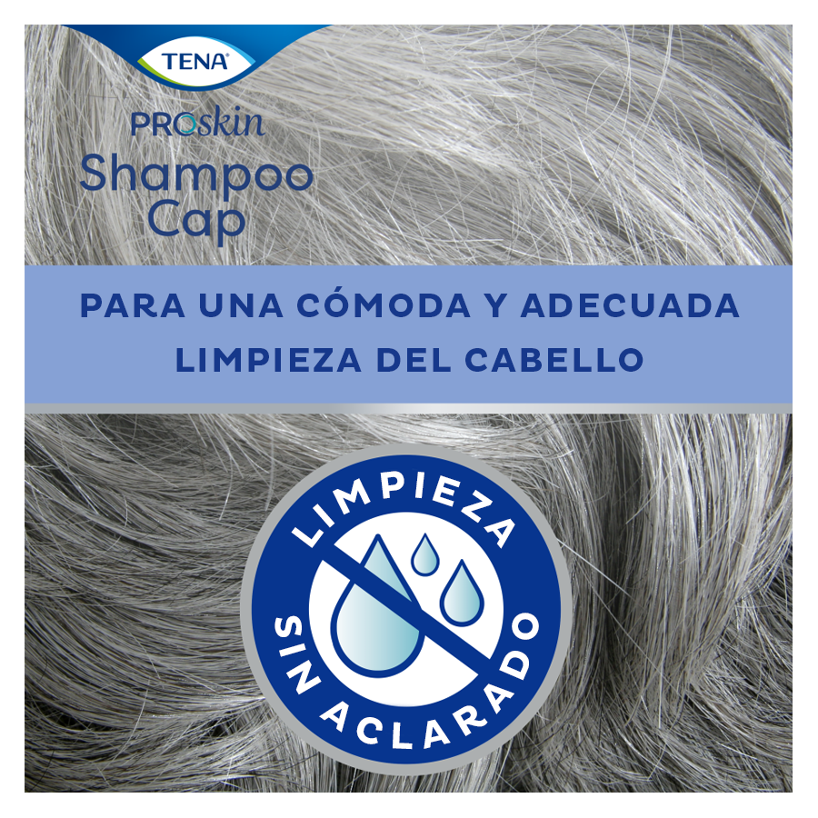 TENA ProSkin Gorro Champú permite limpiar el cabello cómodamente sin necesidad de aclarado